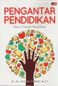 PENGANTAR PENDIDIKAN: ASAS & FILSAFAT PENDIDIKAN