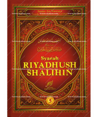 SYARAH RIYADHUSH SHALIHIN JILID 5