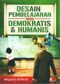 DESAIN PEMBELAJARAN YANG DEMOKRATIS & HUMANIS