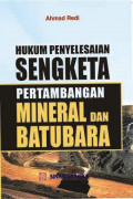 HUKUM PENYELESAIAN SENGKETA PERTAMBANGAN MINERAL DAN BATUBARA