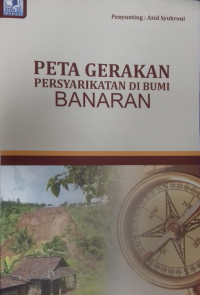 PETA GERAKAN PERSYARIKATAN DI BUMI BANARAN