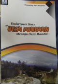 UNDERCOVER STORY OF DESA POMAHAN MENUJU DESA MANDIRI