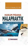 HUKUM PIDANA MALAPRAKTIK:  PERTANGGUNGJAWABAN DAN PENGHAPUS PIDANA