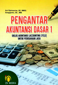 PENGANTAR AKUNTANSI DASAR 1:  SIKLUS AKUNTANSI (ACCOUNTING CYCLE) UNTUK PERUSAHAAN JASA