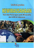 KEWIRAUSAHAAN:  TEORI DAN PENERAPAN PADA WIRAUSAHA DAN UKM DI INDONESIA