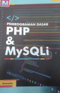 PEMROGRAMAN DASAR PHP & MYSQLi