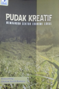 PUDAK KREATIF MEMBANGUN SEKTOR EKONOMI LOKAL