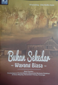 BUKAN SEKEDAR WAYANG BIASA