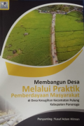 MEMBANGUN DESA MELALUI PRAKTIK PEMBERDAYAAN MASYARAKAT DI DESA KESUGIHAN KEC. PULUNG PONOROGO