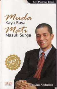 MUDA KAYA RAYA MATI MASUK SURGA