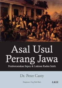 ASAL USUL PERANG JAWA PEMBERONTAKAN SEPOY DAN LUKISAN RADEN SALEH