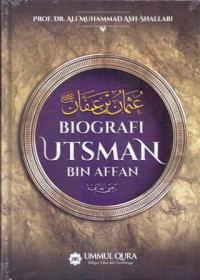 BIOGRAFI UTSMAN BIN AFFAN