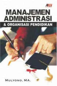 MANAJEMEN ADMINISTRASI & ORGANISASI PENDIDIKAN