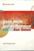 TEKNIK-TEKNIK ANALISIS MULTIVARIAT UNTUK RISET EKONOMI