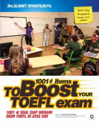 1001# ITEMS TO BOOST YOUR TO EFL EXAM 1001# SOAL SIAP MERAIH SKOR TOELF DI ATAS 500