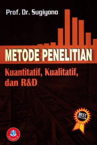 METODE PENELITIAN KUANTITATIF, KUALITATIF, DAN R&D