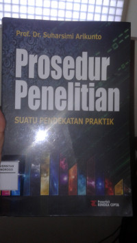 PROSEDUR PENELITIAN SUATU PENDEKATAN PRAKTIK