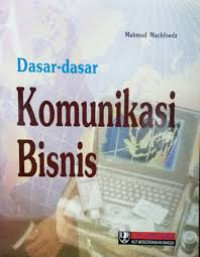 DASAR-DASAR KOMUNIKASI BISNIS