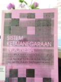 SISTEM KETATANEGARAAN INDONESIA : DARI ORLA, ORBA SAMPAI REFORMASI