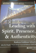 LEADING WITH SPIRIT, PRESENCE, & AUTHENTICITY 