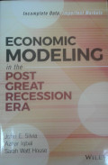 ECONOMIC MODELING IN THE POST GREAT RECESSION ERA