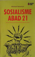 SOSIALISME ABAD 21: Jalan Alternatif Atas Neoliberalisme