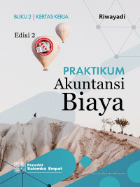 Praktikum akuntansi Biaya Buku 2 : Kertas Kerja