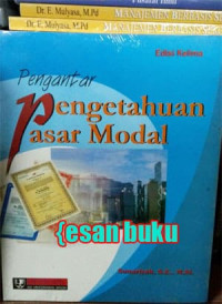 PENGANTAR PENGETAHUAN PASAR MODAL ; ED 4