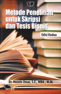 METODE PENELITIAN UNTUK SKRIPSI DAN TESIS BISNIS