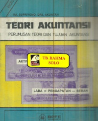 TEORI AKUNTANSI (PERUMUSAN TEORI DAN TUJUAN AKUNTANSI