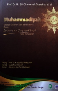 Muhammadiyah Sebagai Gerakan Seni dan Budaya : Suatu Warisan Intelektual yang Terlupakan