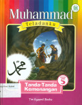 Muhammad Teladanku Buku 5 : Tanda - Tanda Kemenangan