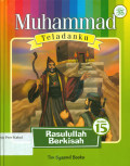 Muhammad Teladanku Buku 15: Rasulullah Berkisah