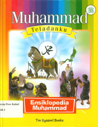 Muhammad Teladanku: Ensiklopedia Muhammad