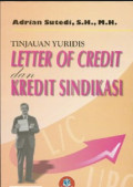 TINJAUAN YURIDIS LETTER OF CREDIT DAN KREDIT SINDIKASI