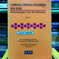 LEMBAGA-LEMBAGA KEUANGAN DAN BANK : PERKEMBANGAN, TEORI DAN KEBIJAKAN