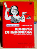 Korupsi di Indonesia: Masalah dan Pemecahannya