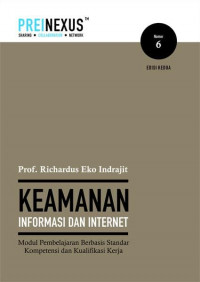 Keamanan Informasi dan Internet : Seri Bunga Rampai Pemikiran EKOJI Edisi 2