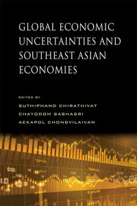 GLOBAL ECONOMIC UNCERTAINTIES AND SOUTHEAST ASIAN ECONOMIC