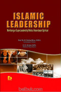 Islamic Leadership : Membangun SuperLeadership Melalui Kecerdasan Spiritual