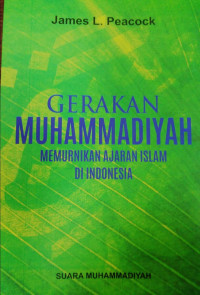 Gerakan Muhammadiyah Memurnikan Ajaran Islam di Indonesia