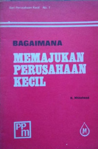 BAGAIMANA MEMAJUKAN PERUSAHAAN KECIL