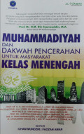 Muhammadiyah dan Dakwah Pencerahan untuk Masyarakat Kelas Menengah