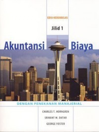 AKUNTANSI BIAYA JILID 1 ; ED. 2