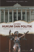 Antara Hukum dan Politik Mmebedah Putusan MK dalam Sengketa Pilpres 2024