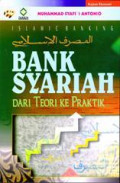 Bank Syariah:Dari Teori Ke Praktik