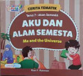 Cerita Tematik Tema 7: Aku Dan Alam Semesta Me And the Universe