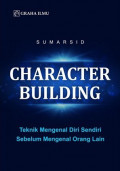 Character Building: Membentuk Watak