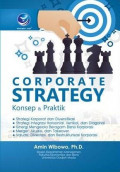 Corporate Strategy: Konsep Dan Praktek