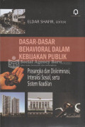 Dasar-Dasar Behavioral Dalam Kebijakan Publik : Prasangka dan Diskriminasi Interaksi Sosial, serta Sistem Keadilan